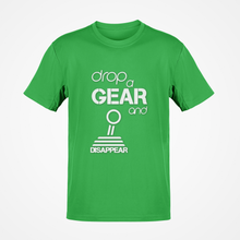 Load image into Gallery viewer, Drop a gear and disappear Premium Quality T-shirt FREE Shipping Worldwide!!
