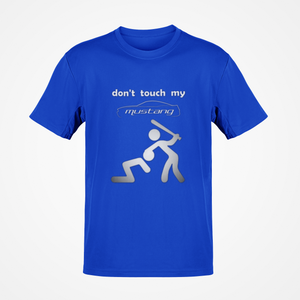 Don't touch my Mustang Premium Quality T-shirt FREE Shipping Worldwide!!