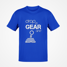 Load image into Gallery viewer, Drop a gear and disappear Premium Quality T-shirt FREE Shipping Worldwide!!