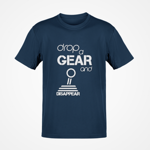 Drop a gear and disappear Premium Quality T-shirt FREE Shipping Worldwide!!