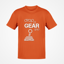 Load image into Gallery viewer, Drop a gear and disappear Premium Quality T-shirt FREE Shipping Worldwide!!
