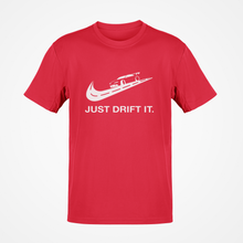 Load image into Gallery viewer, Just Drift It Premium Quality T-shirt FREE Shipping Worldwide!!