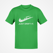 Load image into Gallery viewer, Just Drift It Premium Quality T-shirt FREE Shipping Worldwide!!