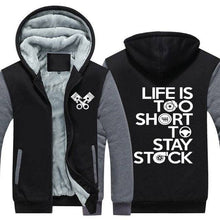 Load image into Gallery viewer, Life is too short to stay stock Top Quality Hoodie FREE Shipping Worldwide!! - Sports Car Enthusiasts