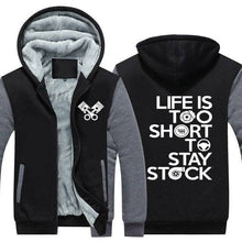 Laden Sie das Bild in den Galerie-Viewer, Life is too short to stay stock Top Quality Hoodie FREE Shipping Worldwide!! - Sports Car Enthusiasts